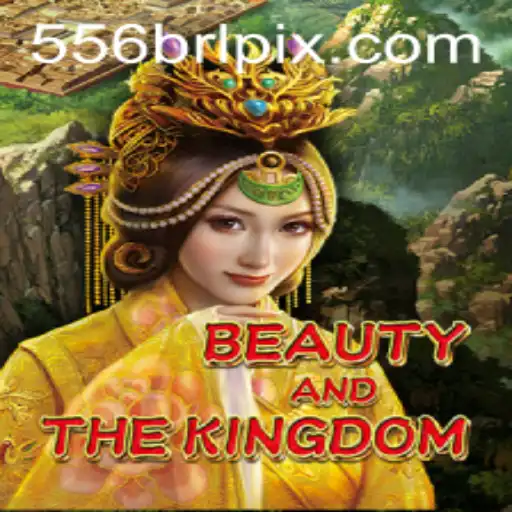 BeautyAndTheKingdom: Exploring the Fantastical World of 556BRL